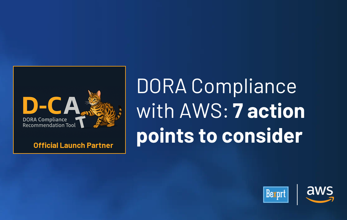امتثال DORA مع AWS: 7 نقاط عمل يجب مراعاتها