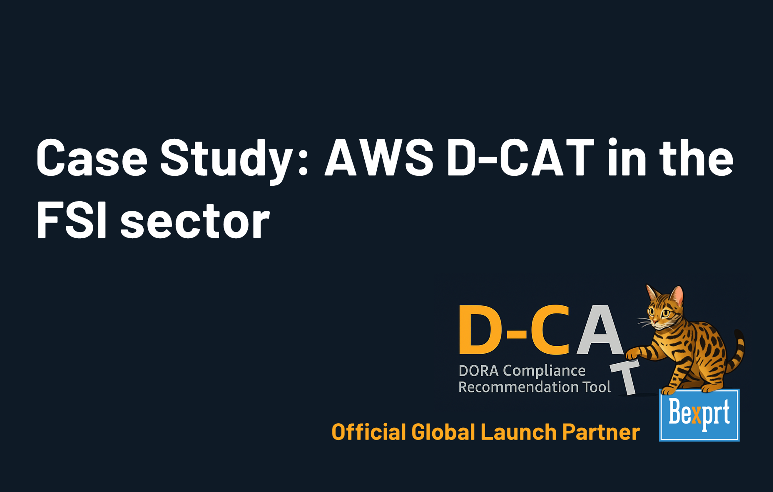 دراسة حالة: AWS توصيات الامتثال لدورا، قطاع الخدمات المالية الدولية