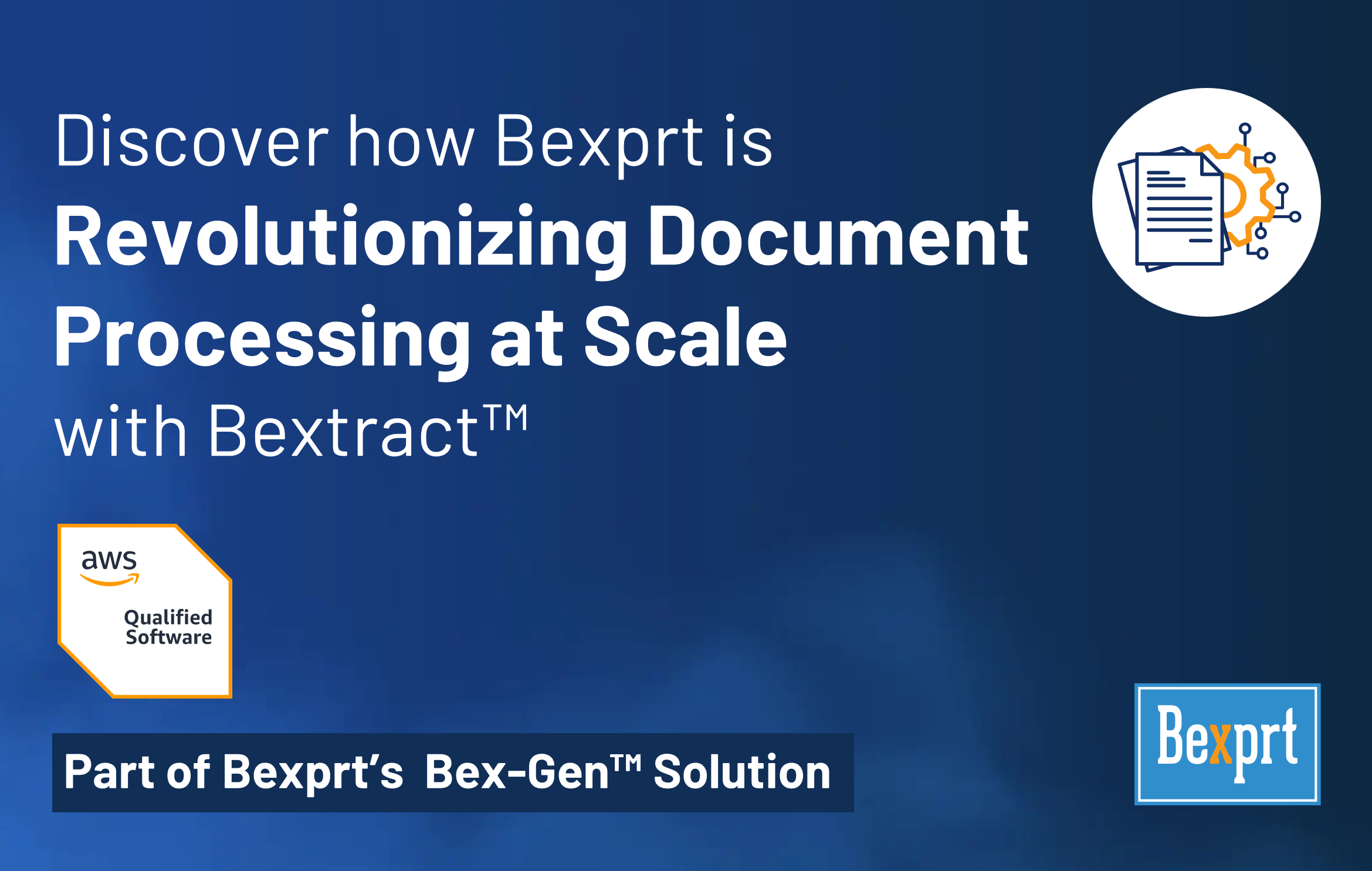 Discover How Bexprt is Revolutionizing Document Processing at Scale with Bextract